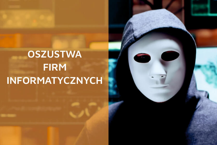 Oszustwa firm informatycznych