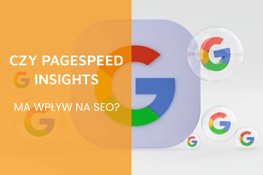 Czy PageSpeed Insights ma wpływ na SEO